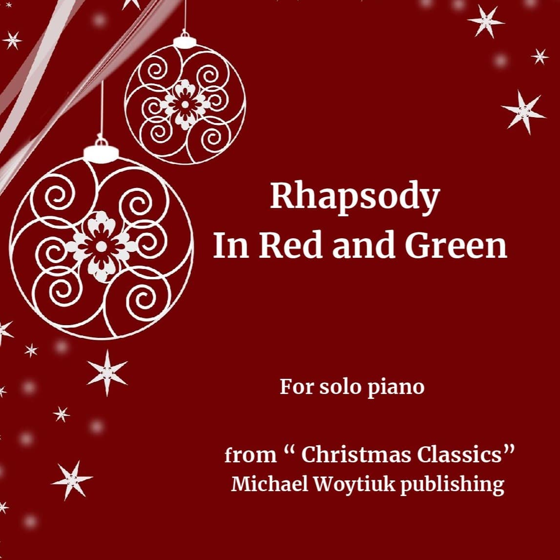 Rhapsody in Red and Green (arr. Michael Woytiuk)