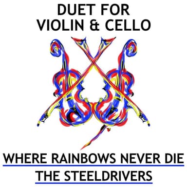 Where Rainbows Never Die (arr. Sarah James & Jaya Hanley of The Chapel Hill Duo)