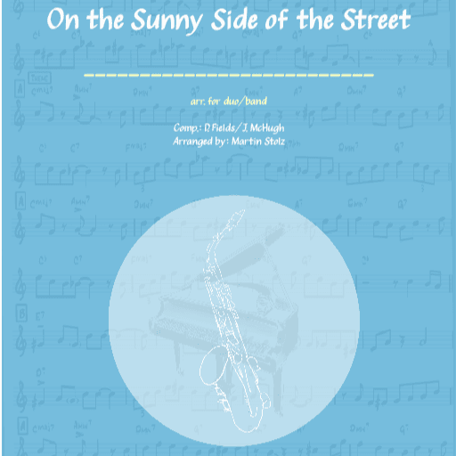 On The Sunny Side Of The Street (arr. Martin Stolz)