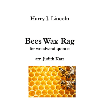 Bees Wax Rag - for woodwind quintet (arr. Judith Katz)