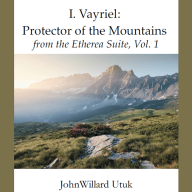 Vayriel: Protector of the Mountains (Vayriel's Theme) from The Etherea Suite, Vol. 1