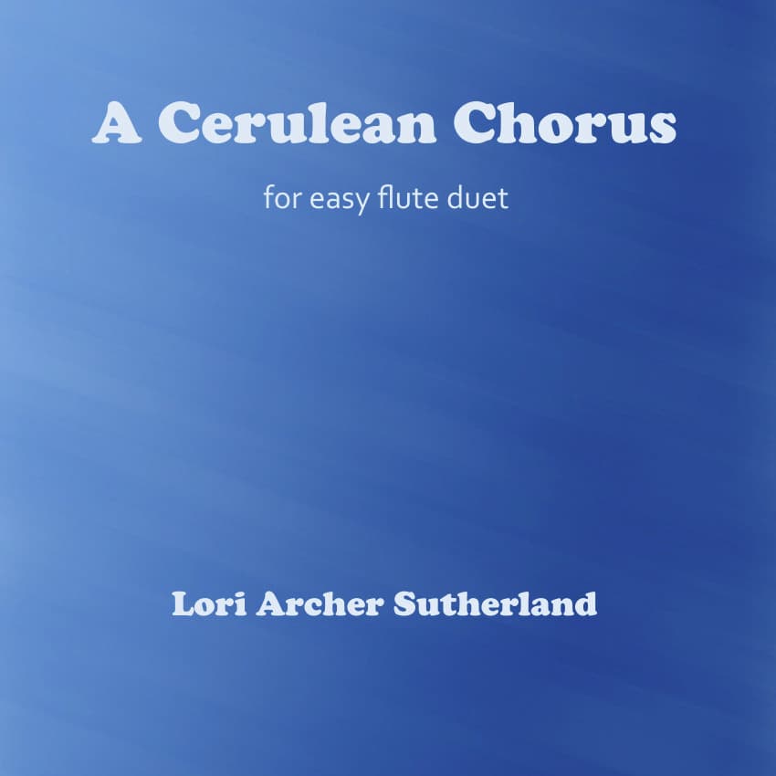 A Cerulean Chorus