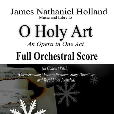 O Holy Art, A Tragic Opera in One Act, Full Score Only