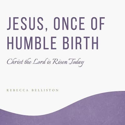 Jesus, Once of Humble Birth / Christ the Lord is Risen Today medley (Viola Solo) (arr. Rebecca Belliston)