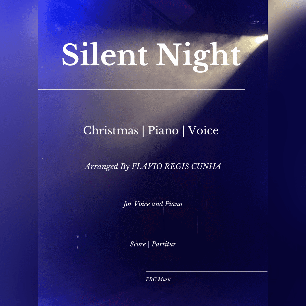 Silent Night (Stille Nacht) for PIANO and VOICE (arr. Flavio Regis Cunha)