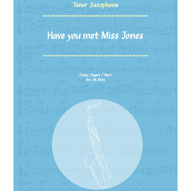 Have You Met Miss Jones? (arr. Martin Stolz)