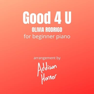 Good 4 U (arr. Addison Horner)