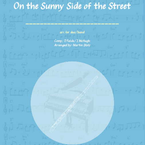 On The Sunny Side Of The Street (arr. Martin Stolz)