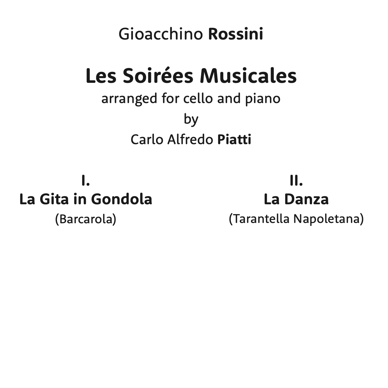 Soirées Musicales | La Gita in Gondola & La Danza (arr. Carlo Alfredo Piatti & Michele Galvagno)