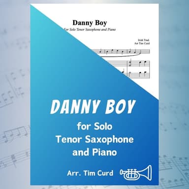 Danny Boy for Solo Tenor Saxophone and Piano (arr. Tim Curd)