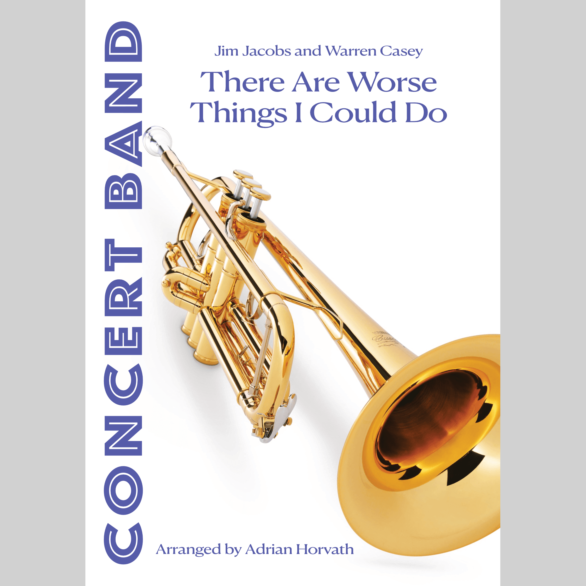 There Are Worse Things I Could Do (arr. Adrian Horvath)