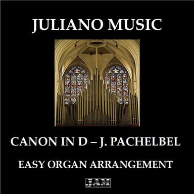 CANON IN D (EASY ORGAN - C VERSION) - J. PACHELBEL (arr. Juliano Music)