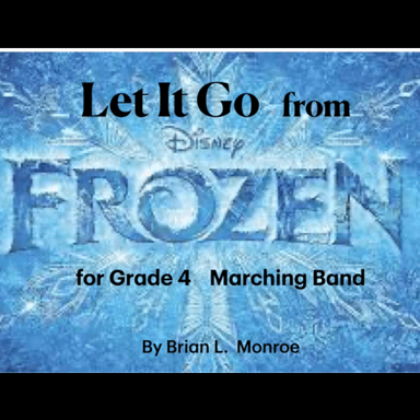 Let It Go (arr. Brian L Monroe)