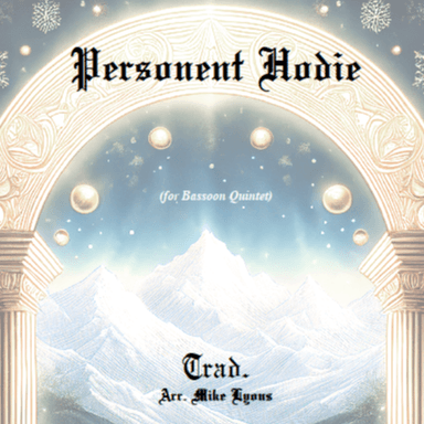 Bassoon Quintet - Personent Hodie (arr. Mike Lyons)