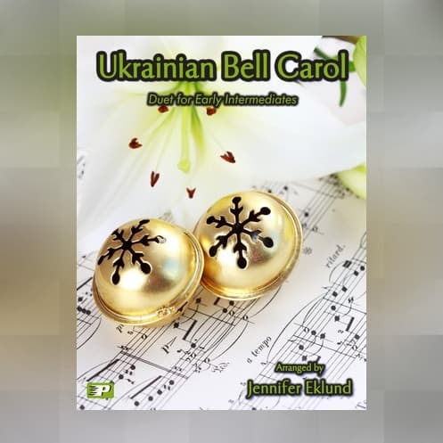 Ukrainian Bell Carol (Duet for Early Intermediates) (arr. Jennifer Eklund)