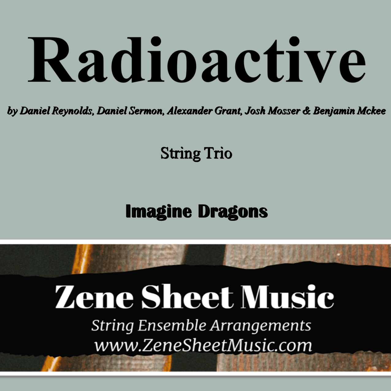 Radioactive (arr. Eve C. Mailly - Zene Strings)