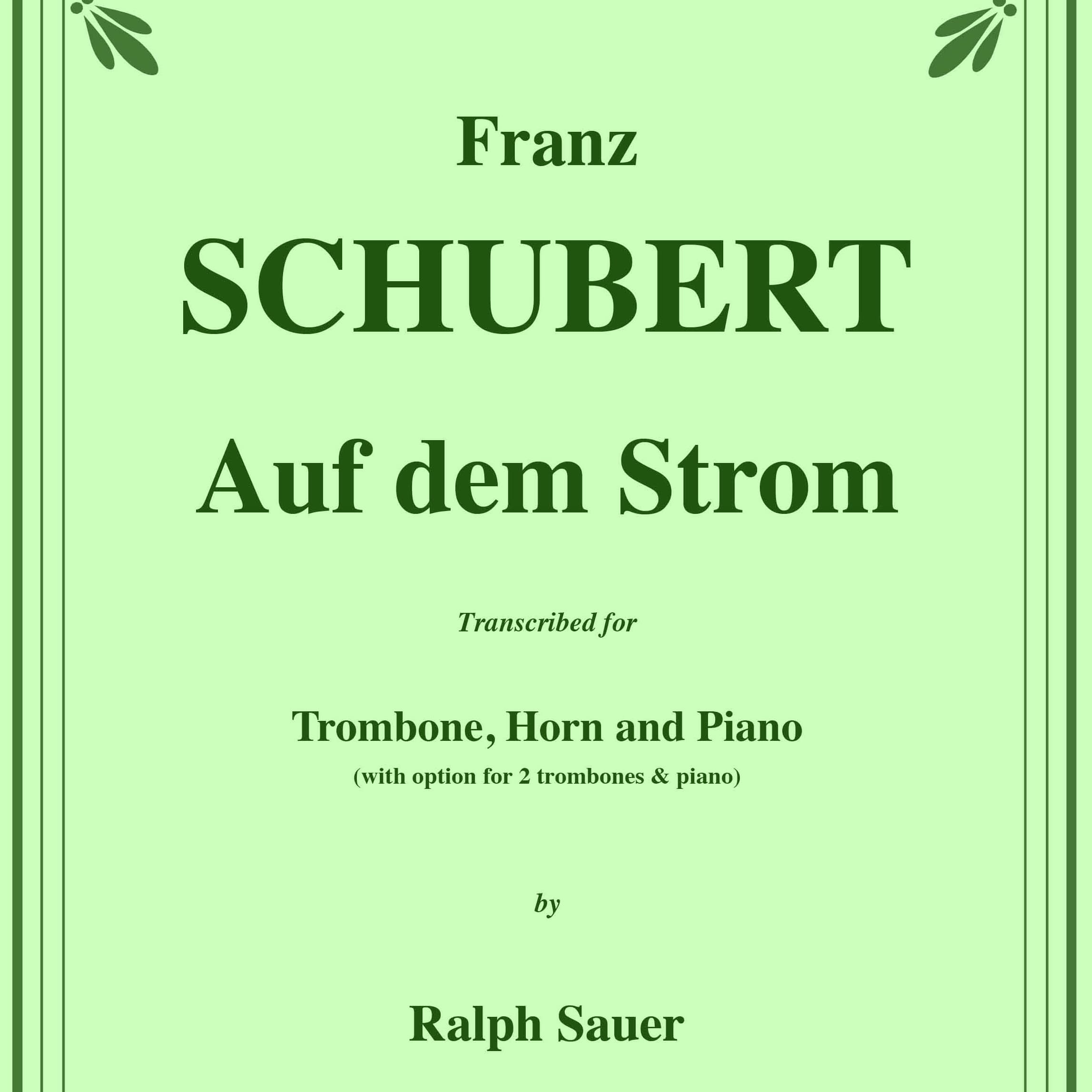 Auf dem Strom for Trombone, Horn & Piano (arr. Sauer, Ralph)