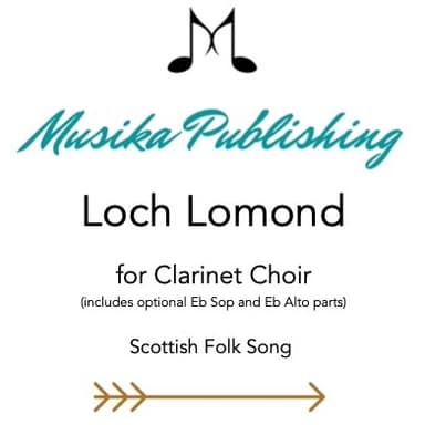 Loch Lomond - for Clarinet Choir (arr. Kate Agioritis)