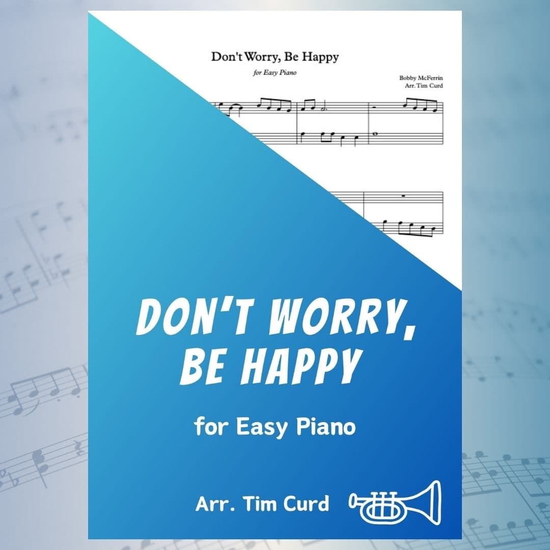 Don't Worry, Be Happy (arr. Tim Curd)