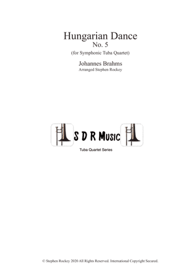 Hungarian Dance No.5 for Symphonic Tuba Quartet (arr. Ste)