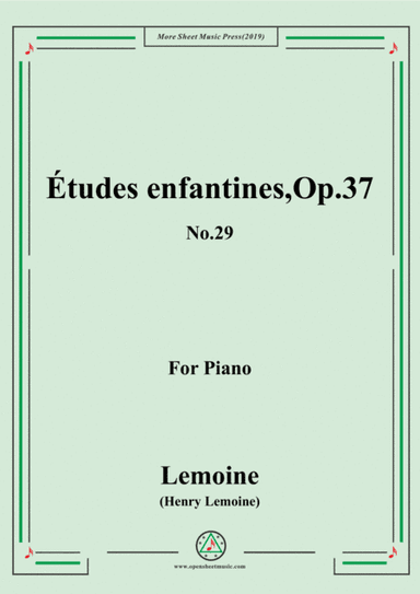 Lemoine-Études enfantines(Etudes) ,Op.37, No.29 (arr. MSM)