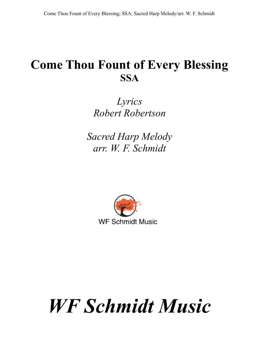 Come Thou Fount of Every Blessing (arr. W. F. Schmidt)