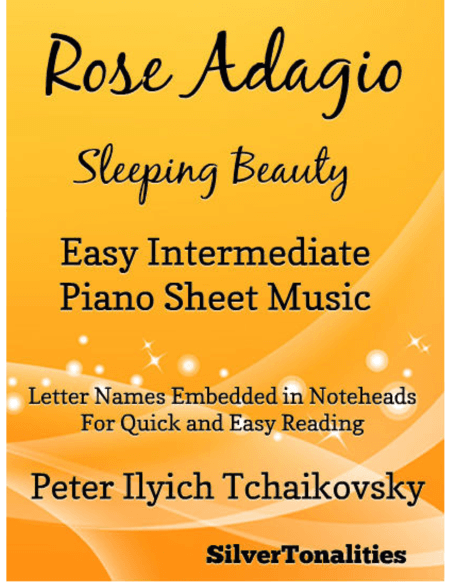 Rose Adagio Sleeping Beauty Easy Intermediate Piano Sheet Music (arr. SilverTonalities)