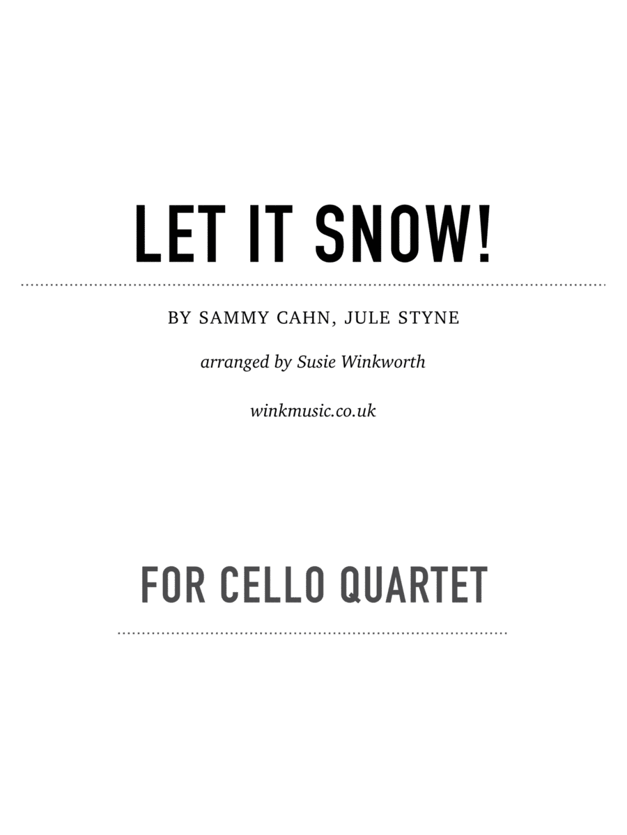 Let It Snow! Let It Snow! Let It Snow! (arr. Susie Winkworth winkmusic.co.uk)
