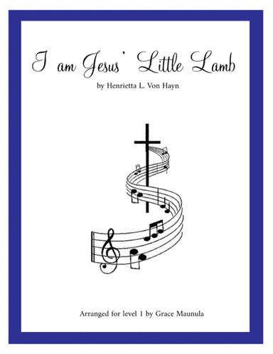 I am Jesus' Little Lamb (arr. G.E. Maunula)