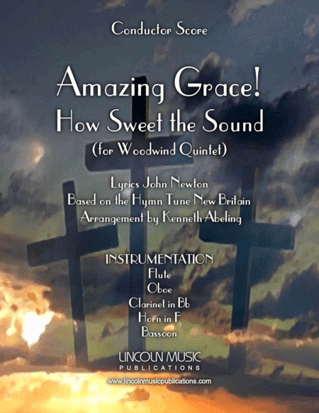 Amazing Grace! How Sweet the Sound (for Woodwind Quintet) (arr. Kenneth Abeling)