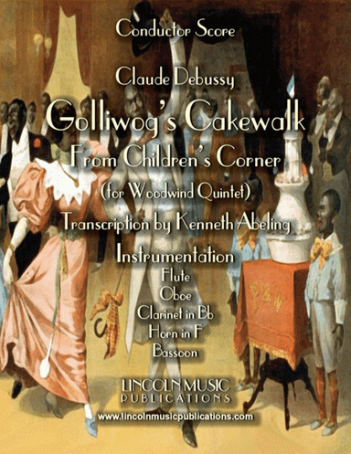 Debussy – Golliwog’s Cakewalk from Children’s Corner (for Woodwind Quintet) (arr. Kenneth Abeling)