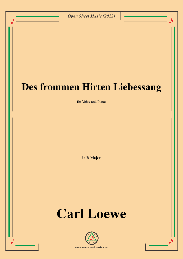 Loewe-Des frommen Hirten Liebessang,in B Major,for Voice and Piano (arr. OSM Press)
