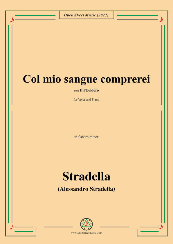 Stradella-Col mio sangue comprerei,from Il Floridoro,in f sharp minor (arr. OSM Press)