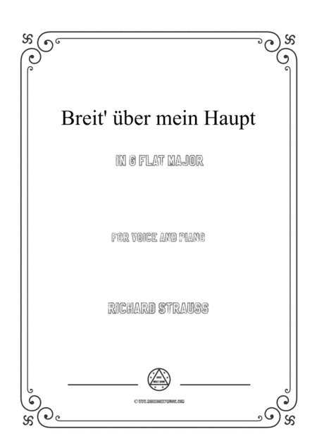 Richard Strauss-Breit' über mein Haupt in G flat Major,for Voice and Piano (arr. MSM)