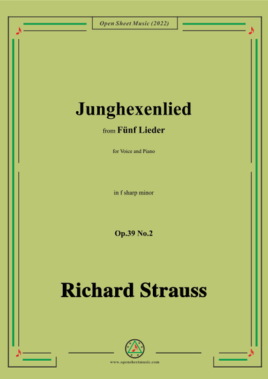 Richard Strauss-Junghexenlied,in f sharp minor,Op.39 No.2 (arr. OSM Press)