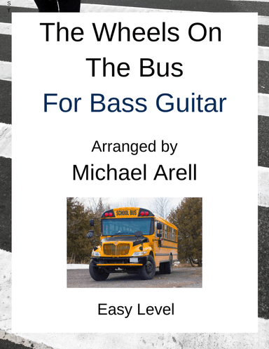 The Wheels On The Bus--Easy Bass Guitar (arr. Michael Arell)