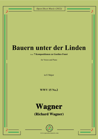 R. Wagner-Bauern unter der Linden,WWV 15 No.2,in E Major (arr. OSM Press)