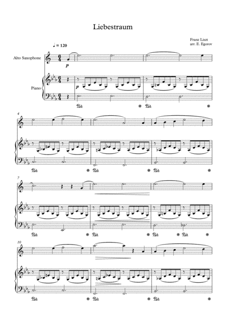 Liebestraum (Dream Of Love), Franz Liszt, For Alto Saxophone & Piano (arr. Eugene Egorov)