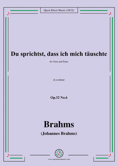 Brahms-Du sprichst,dass ich mich tauschte,Op.32 No.6 in a minor (arr. Open Cloud)