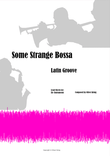 Some Strange Bossa for Minneapolis, Leadsheet for Eb-Instruments