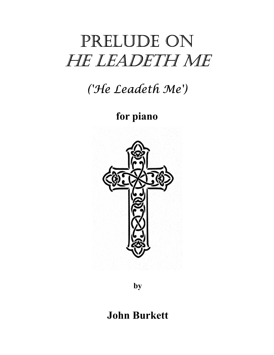 Prelude on He Leadeth Me ('He Leadeth Me') (arr. John Burkett)
