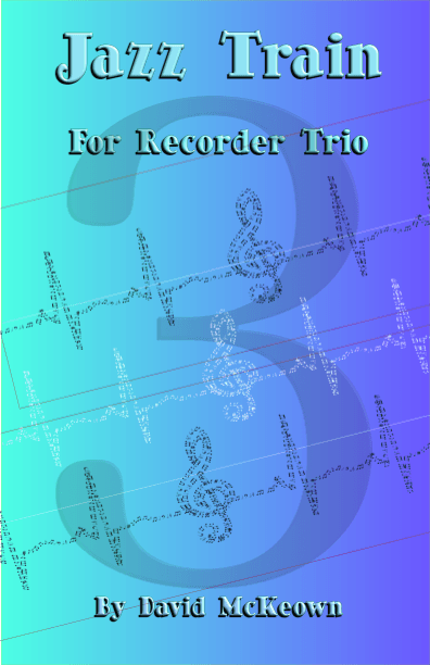 Jazz Train, a Jazz Piece for Recorder Trio