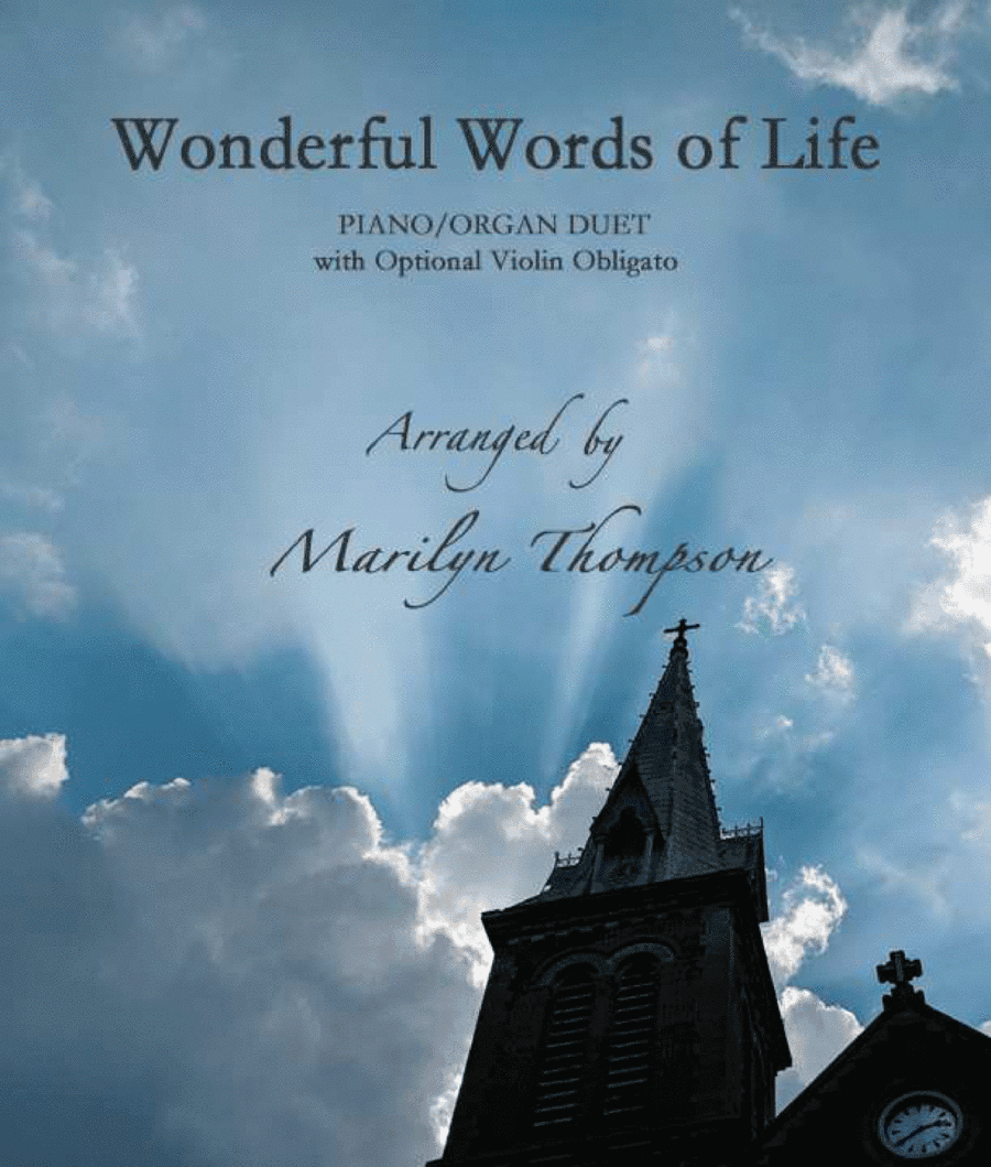 Wonderful Words of Life--Piano/Organ/Violin.pdf (arr. Marilyn Thompson)