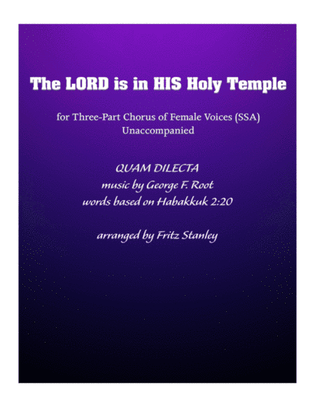 The LORD is in HIS Holy Temple - SSA A Cappella (arr. Fritz Stanley)