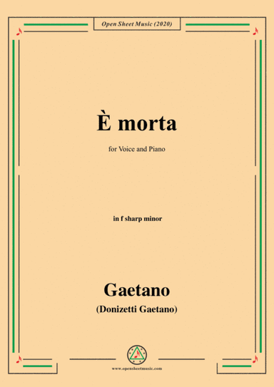 Donizetti-E Morta,in f sharp minor,for Voice and Piano (arr. MSM)