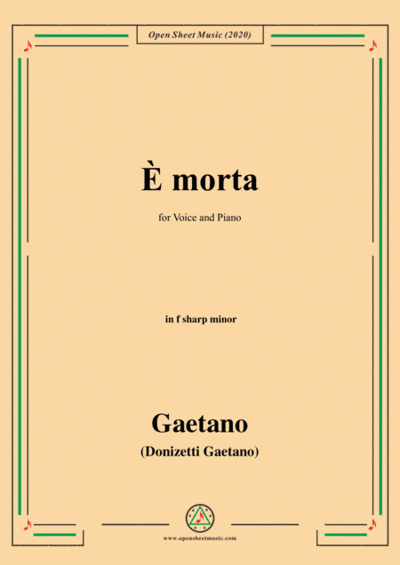 Donizetti-E Morta,in f sharp minor,for Voice and Piano (arr. MSM)