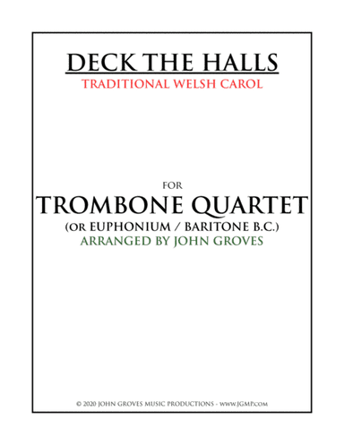 Deck The Halls - Trombone Quartet (arr. John Groves)