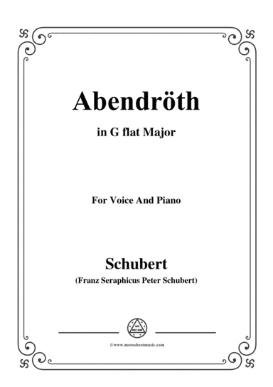 Schubert-Abendröth,in G flat Major,for Voice&Piano (arr. MSM)