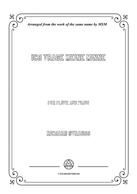 Richard Strauss-Ich trage meine Minne, for Flute and Piano (arr. MSM)