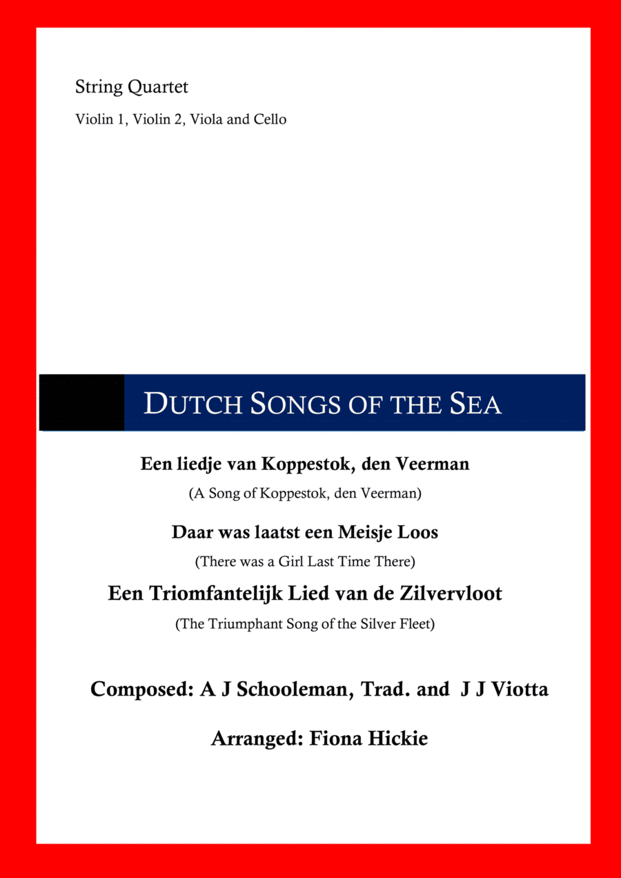 Dutch Songs Of The Sea (arr. Fiona Hickie)